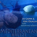 Jo Cappa Jose Ogalla feat Josephine Sweett - Mediterranean Breeze