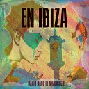 David Bass feat Anzoategui - En Ibiza
