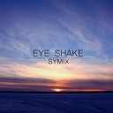 symix - Eye Shake