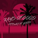 Mitsuki feat Yocan - Rays of good