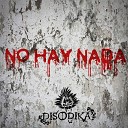 Disodika feat Hellmuth - No Hay Nada