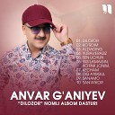 Anvar G aniyev - Dilozor