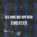 DJ FB DONATO MC ZS MC FIVE - Ela Fode Que Nem Bixo