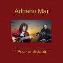 Adriano Mar - Esse Ar Distante