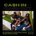 DJ IPOH feat guysavage BLVCK PLUG - Ca H in Ca H Out