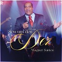 wagner santos - Sou um dos Dez