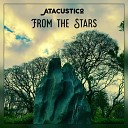 Atacustico - From the Stars