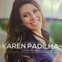Karen Padilha - Meu Deus e Eu