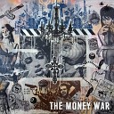 The Money War - Real Life