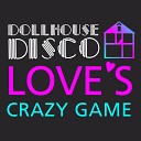 Dollhouse Disco - My Thoughts Have Got a Mind of Their Own