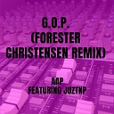 AAP - G O P Forester Christensen Remix