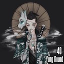 yung round - 40