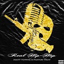 Matt Townz Pastor Troy - Real Hip Hop