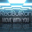 RedBullRon - Move With You