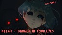 Zeegs - Danger In your eyes Fed Remix