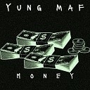 Yung Maf - Деньги