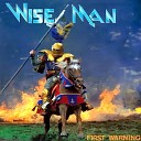 Wise Man - Wrong Way