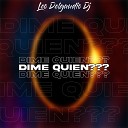 Leo Delgaudio Dj - Dime Quien Cumbia X Turreo Remix