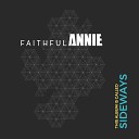 Faithful Annie - Waiting in Line