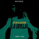 N Fasis - Te Va a Llevar la Bruja Rip Lr