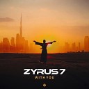 Zyrus 7 - With You Extended Version