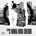 Jeffinho MC Oficial DJ ALLE MARK - Minha Hora Chegou