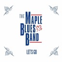 The Maple Blues Band - Stop Talkin