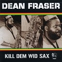 Dean Fraser - Ram Dancehall