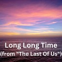 Ameli Gonzales - Long Long Time from The Last Of Us