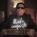 Kiko Dee feat Mano Garcia Raquel Nogueira - This Is My Life