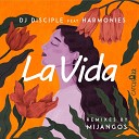 DJ Disciple feat Harmonies - La Vida Mijangos En La Rumba Mix