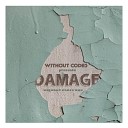 Without Codes - Damage Without Codes Remix