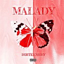 DIRTEEMOFF - Malady
