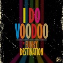 Funky Destination - Dubby Brother from Jamaica
