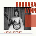 Barbara Lynn - You better stop