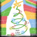 Kid Low - Next Year