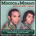 Mococa e Moraci - Fim De Uma Noite De Orgia