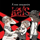 Louis Matis - Triste printemps