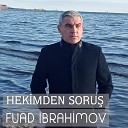 Fuad brahimov - Hekimden Soru