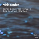 Yeiner macias - Vida under 1