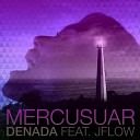 Denada Jflow - Mercusuar