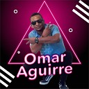 Omar Aaguirre - LLorando Estoy Llorando