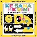 JPCC Worship Kids - Siapa Dia