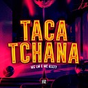 Mc Aleff MC LM Love Funk - Taca Tchana