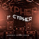 DJ Marcos ZL MC Buret Mc Mn feat MC CVS - 1 Cypher