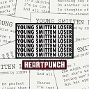 HEARTPUNCH - YOUNG SMITTEN LOSER