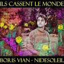 Boris Vian Nidesoleil - Le temps de vivre