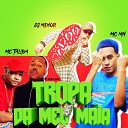 Dj Menor MC Talib Mc Mn feat MC Nego Boy - Tropa da Mel Maia