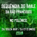 dj souza beat MC Pol mico DJ C7 O unico - Sequ ncia do Baile da S o Francisco