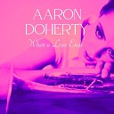 Aaron Doherty - Never Together Again